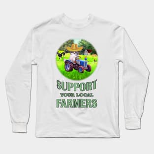 Support Your Local Farmer Long Sleeve T-Shirt